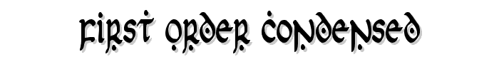 First Order Condensed font